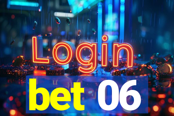 bet 06